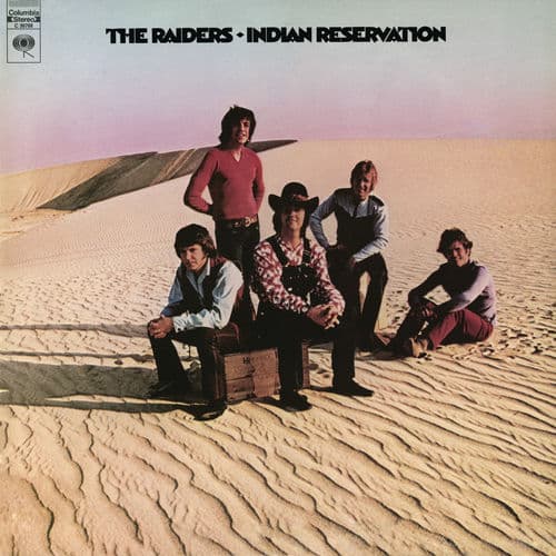 "Indian Reservation (The Lament of the Cherokee Reservation Indian)" by Raiders