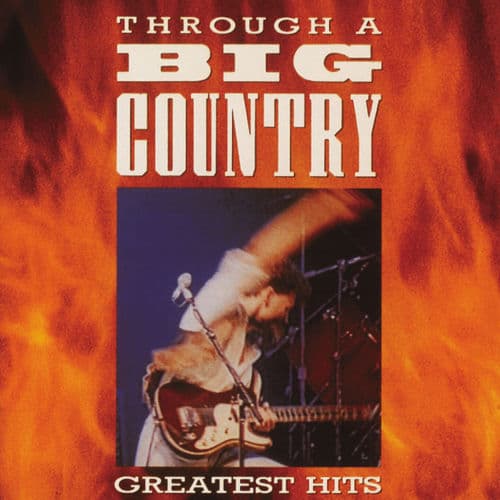 In A Big Country - Radio Edit by Big Country