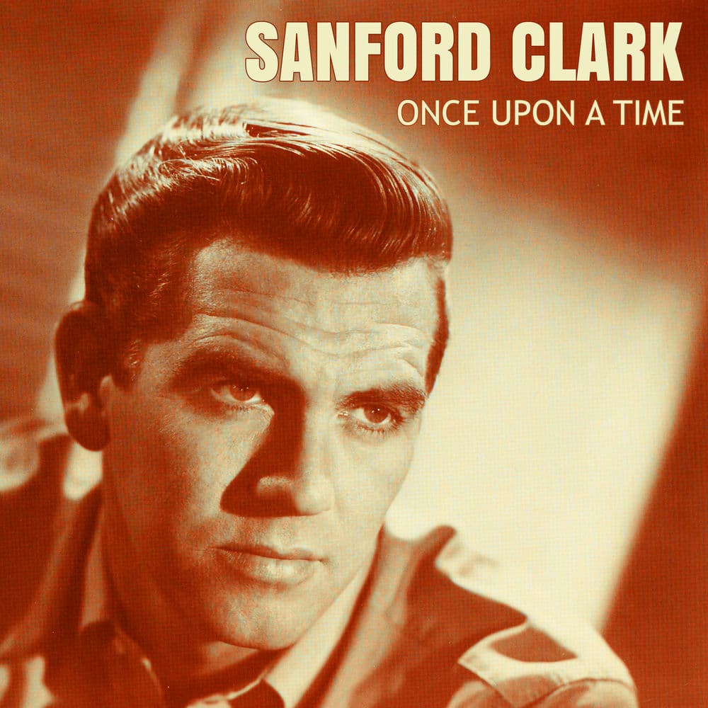 Once Upon a Time by Sanford Clark