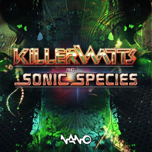 Killerwatts & Sonic Species Ep by Sonic Species