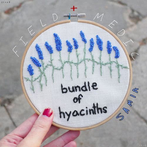 bundle of hyacinths (feat. Samia) by Field Medic