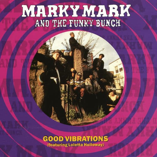 "Good Vibrations" by Marky Mark and the Funky Bunch featuring Loleatta Holloway