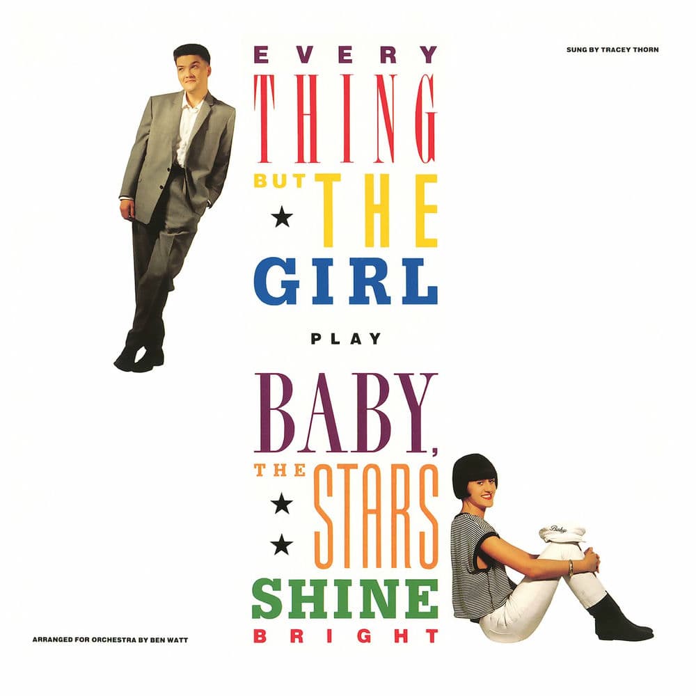 Baby, the Stars Shine Bright by Everything but the Girl