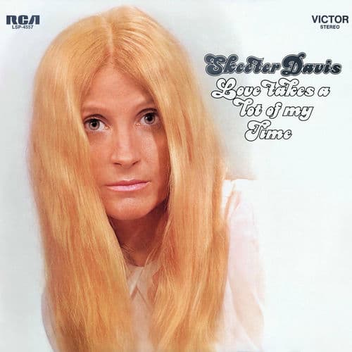 Love Takes a Lot of My Time by Skeeter Davis