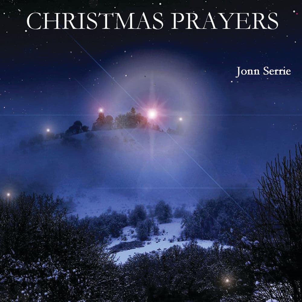 Christmas Prayers by Jonn Serrie