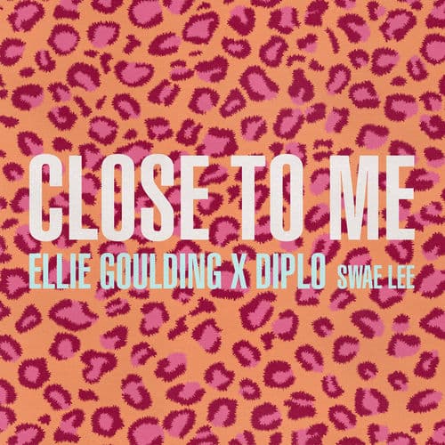 "Close to Me" by Ellie Goulding and Diplo featuring Swae Lee