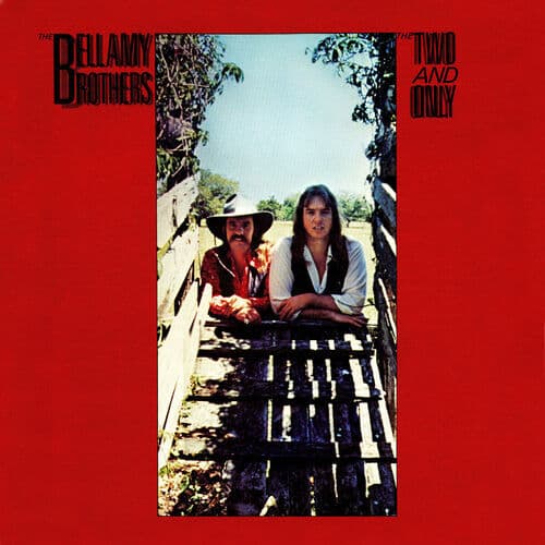 "If I Said You Had a Beautiful Body Would You Hold It Against Me" by The Bellamy Brothers