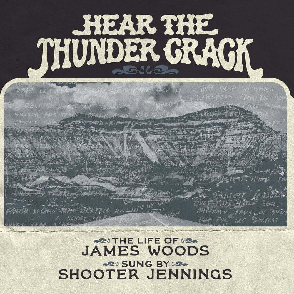 Hear the Thunder Crack by Shooter Jennings