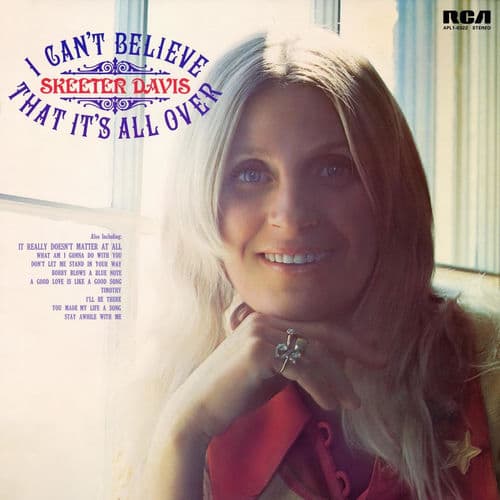 I Can't Believe That It's All Over by Skeeter Davis