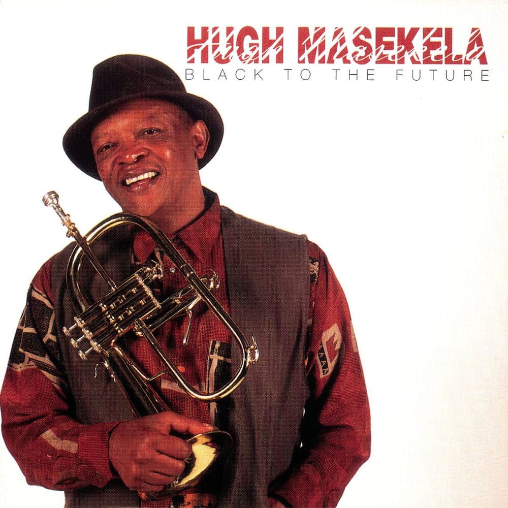 Black to the Future by Hugh Masekela