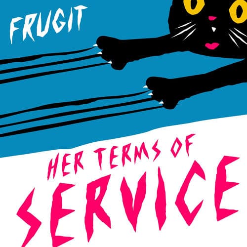 Her Terms of Service by Frugit