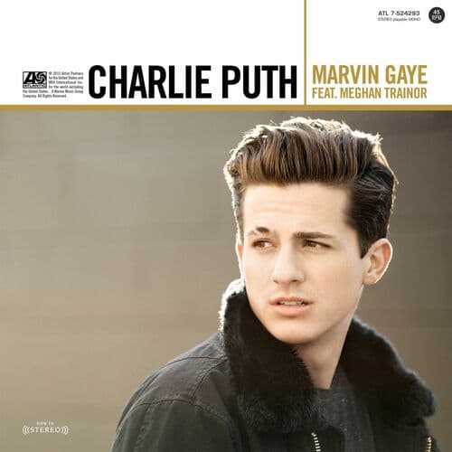 "Marvin Gaye" by Charlie Puth featuring Meghan Trainor