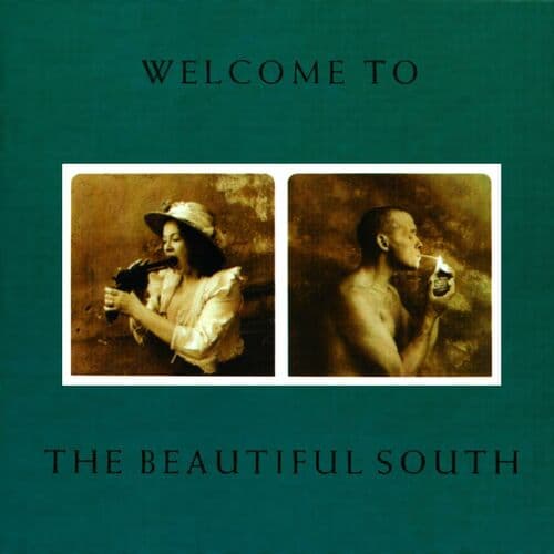 Welcome to the Beautiful South by The Beautiful South