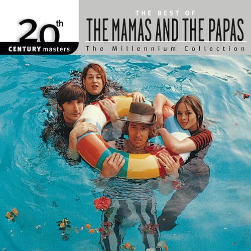 20th Century Masters: The Best Of The Mamas & The Papas - The Millennium Collection by The Mamas & the Papas