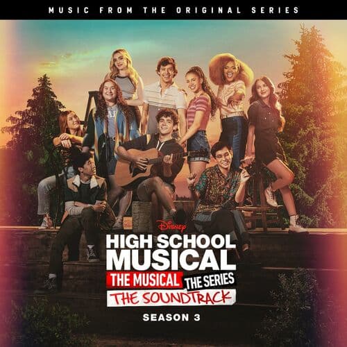 High School Musical, The Musical, The Series Season 3 by The High School Musical Cast