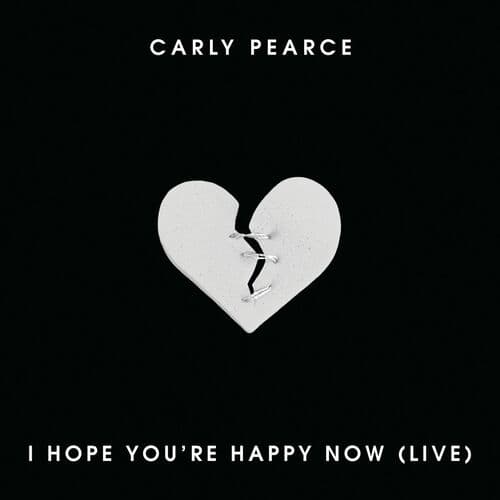 "I Hope You're Happy Now" by Carly Pearce and Lee Brice