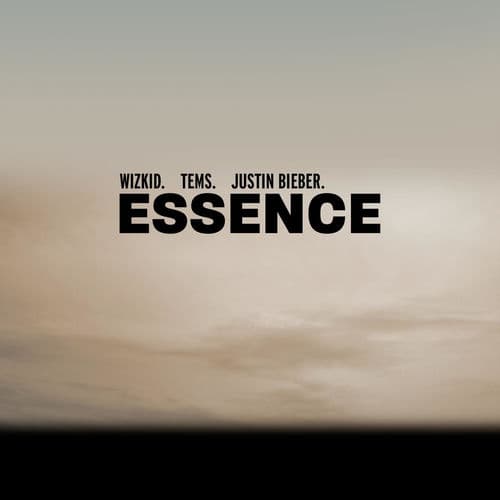 "Essence" by Wizkid featuring Justin Bieber and Tems