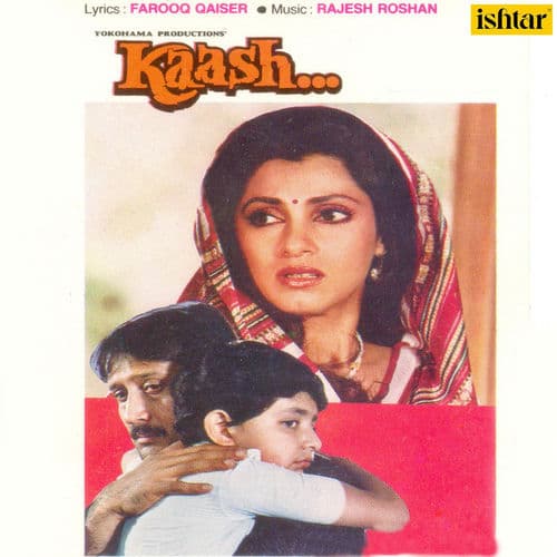 Kaash (Original Motion Picture Soundtrack) by Mohammed Aziz