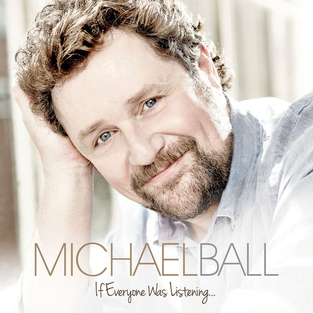 If Everyone Was Listening by Michael Ball