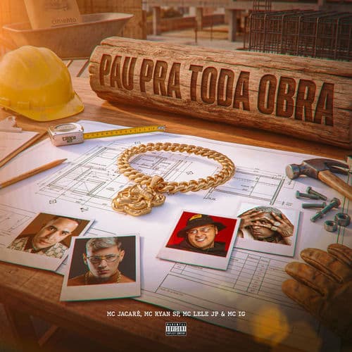 Pau Pra Toda Obra by Mc Jacaré, MC Ryan SP, Mc Lele JP & Mc IG