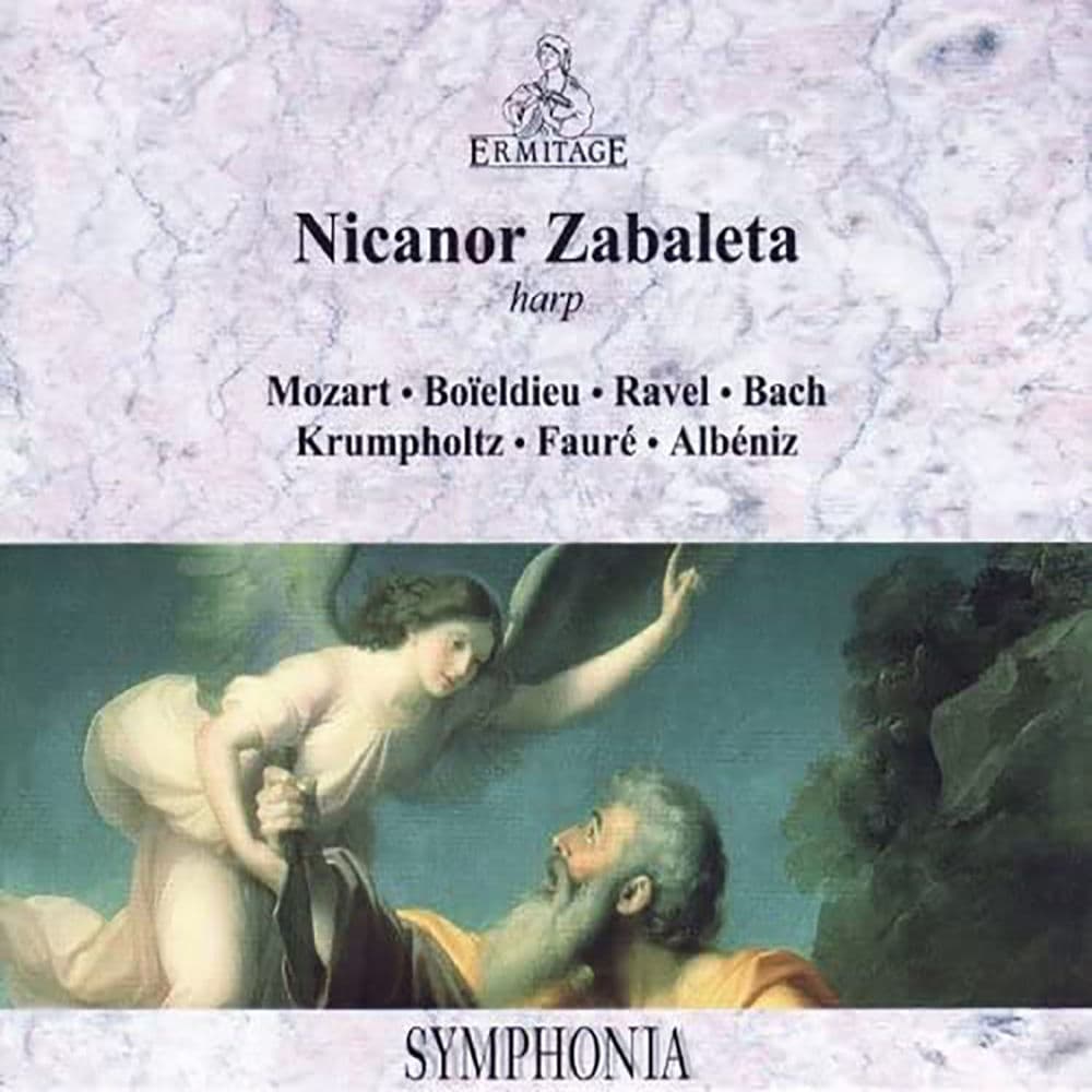 Nicanor Zabaleta • Harp: Mozart • Boieldieu • Ravel • Bach • Krumpholtz • Fauré • Albéniz by Michel Debost
