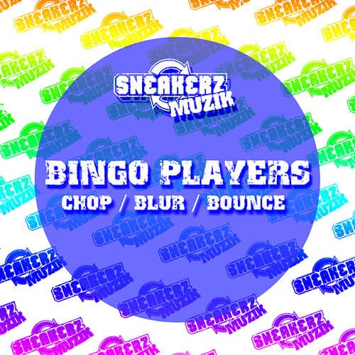Blurr / Bounce by Bingo Players