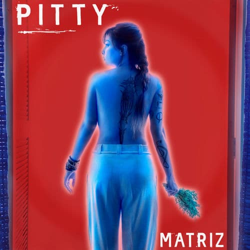 Matriz by Pitty