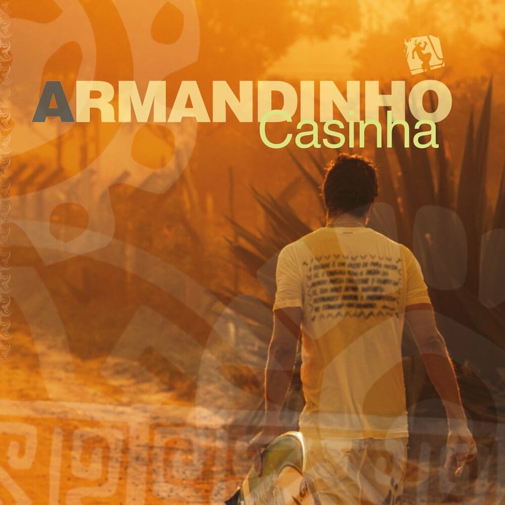 Casinha by Armandinho
