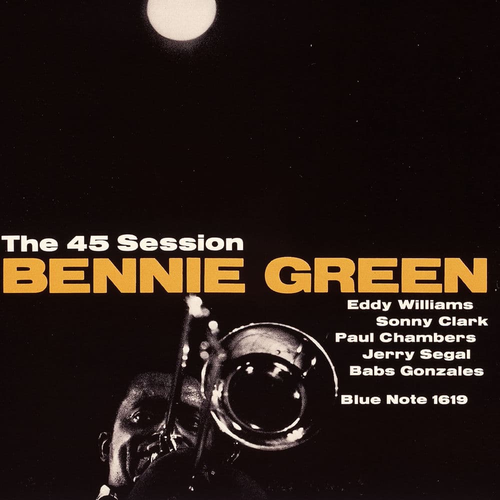 The 45 Session by Bennie Green