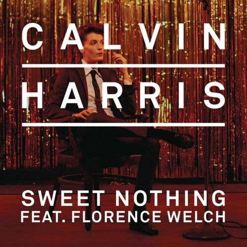 "Sweet Nothing" by Calvin Harris featuring Florence Welch