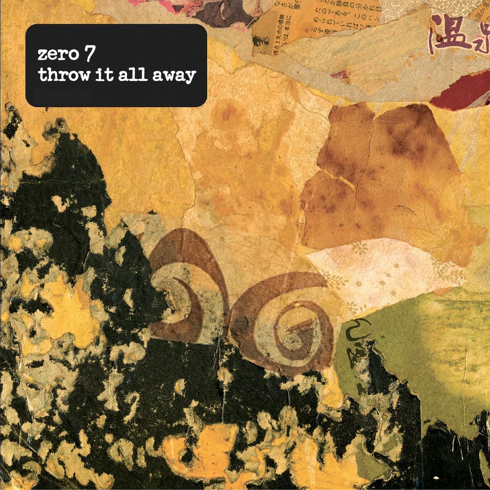Throw It All Away by Zero 7