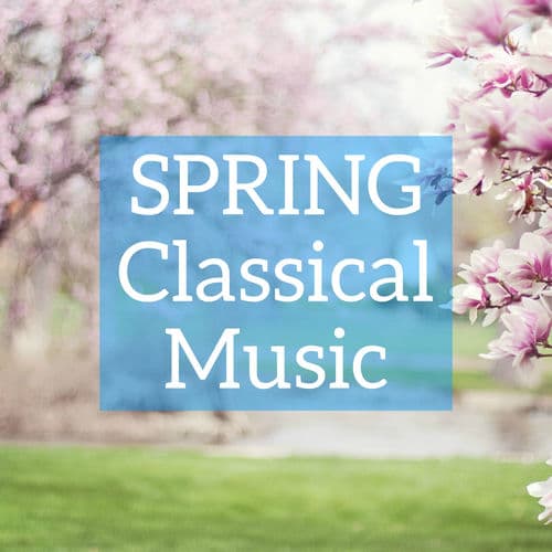 Classical Spring Music by Slovak Philharmonic Orchestra
