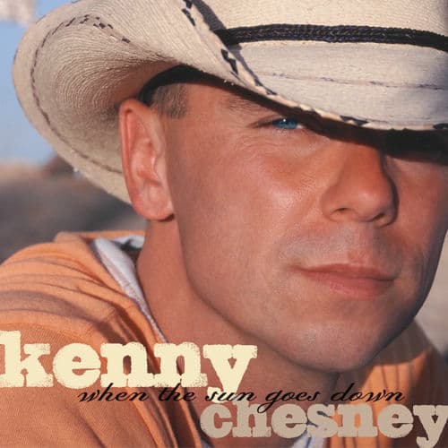 "When the Sun Goes Down" by Kenny Chesney and Uncle Kracker