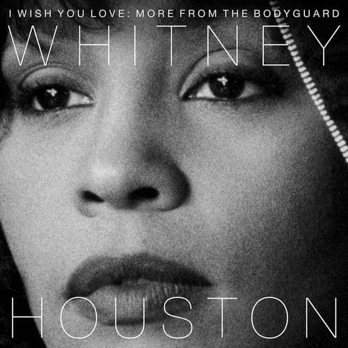 I Wish You Love: More From the Bodyguard by Whitney Houston