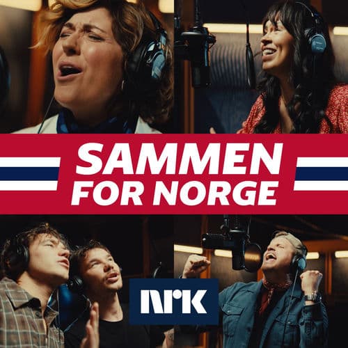 SAMMEN FOR NORGE by Nicolay Ramm, Markus Neby & Stjerner For Norge