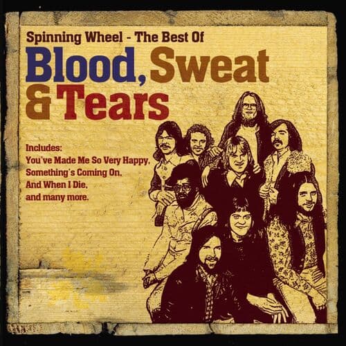 "You've Made Me So Very Happy" by Blood, Sweat & Tears