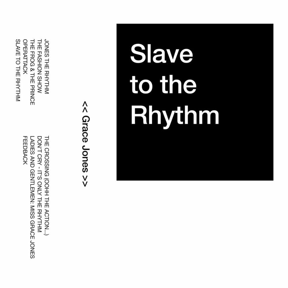 Slave to the Rhythm by Grace Jones
