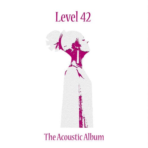 The Acoustic Album by Level 42