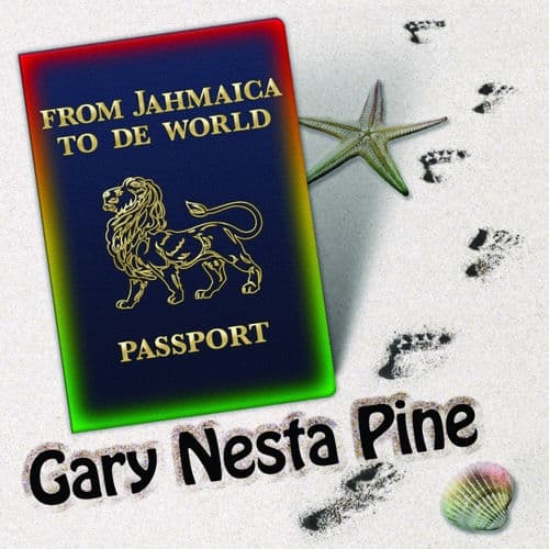 From Jahmaica to de World by Gary Nesta Pine
