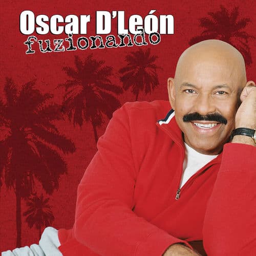 Fuzionando by Oscar D’León