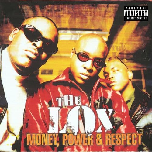 "Money, Power & Respect" by The Lox featuring DMX and Lil' Kim