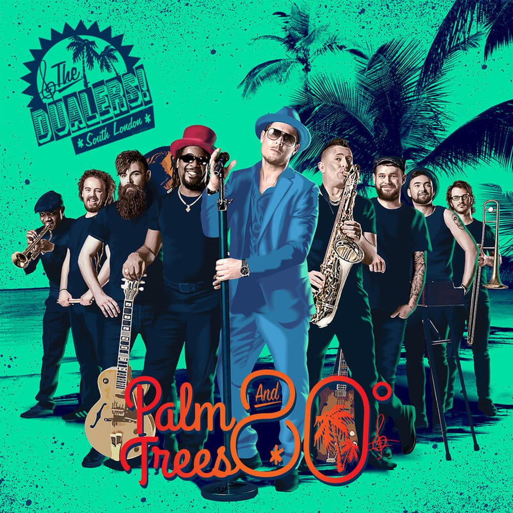 Palm Trees and 80 Degrees by The Dualers