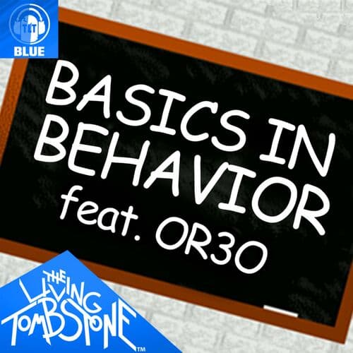 Basics in Behavior (feat. Or3o) - Blue Version by The Living Tombstone