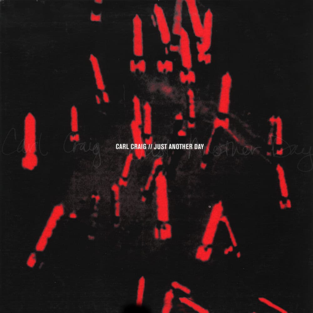 Just Another Day by Carl Craig