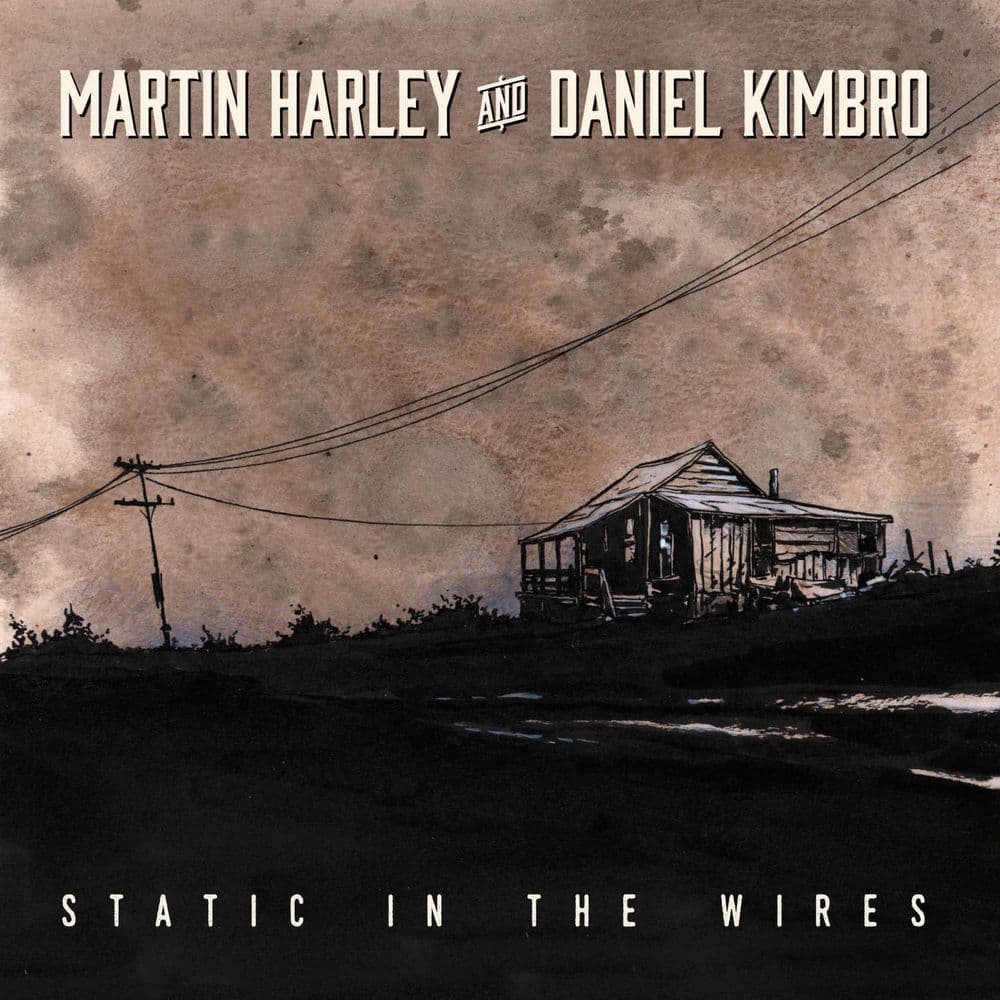 Static in the Wires by Martin Harley