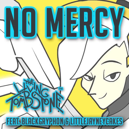 No Mercy (feat. BlackGryph0n & LittleJayneyCakes) by The Living Tombstone