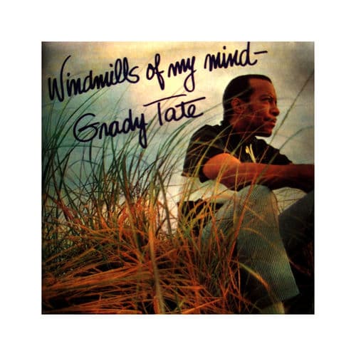 Windmils of Your Mind by Grady Tate