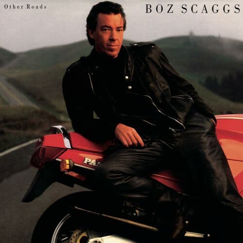 Other Roads by Boz Scaggs
