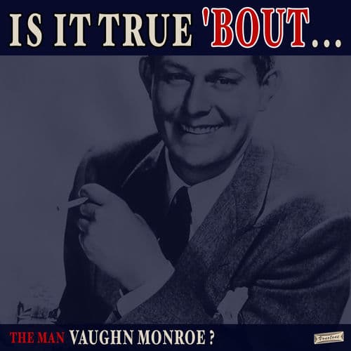 "Let It Snow! Let It Snow! Let It Snow!" by Vaughn Monroe