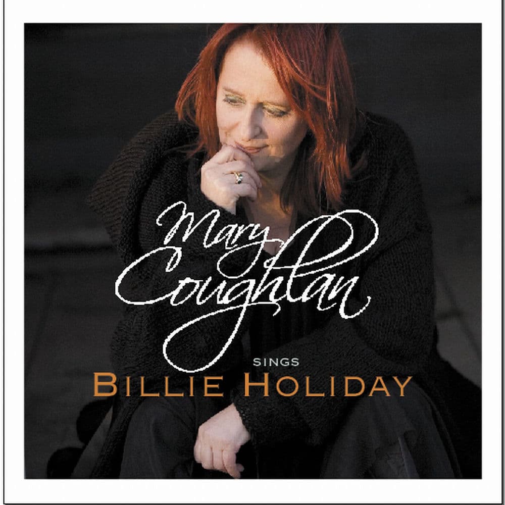 Mary Coughlan Sings Billie Holiday by Mary Coughlan